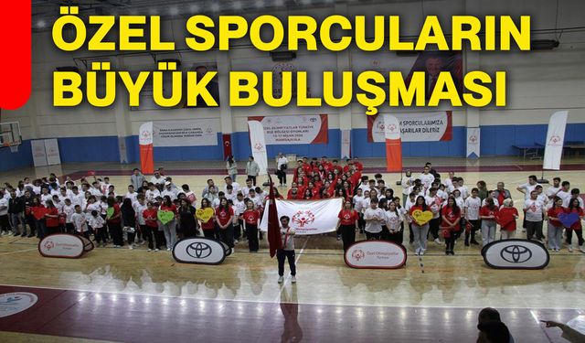 Özel sporcuların büyük buluşması