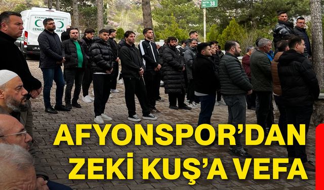 Afyonspor’dan Zeki Kuş’a vefa