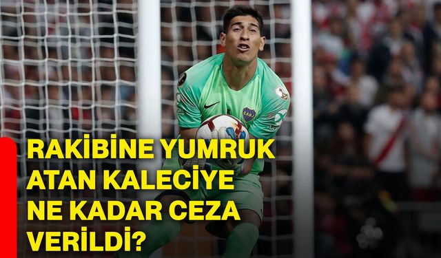 Rakibine yumruk atan kaleciye ne kadar ceza verildi?