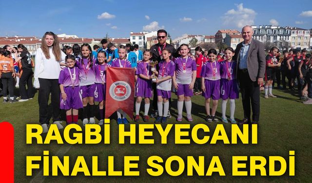Ragbi heyecanı finalle sona erdi