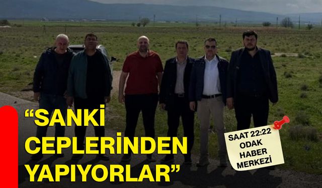 “Sanki ceplerinden yapıyorlar”