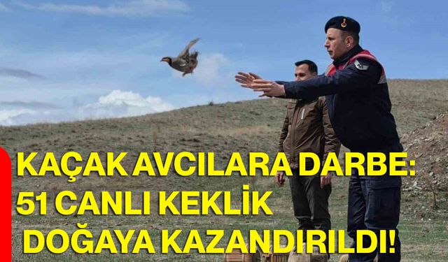 Kaçak Avcılara Darbe: 51 Canlı Keklik Doğaya Kazandırıldı