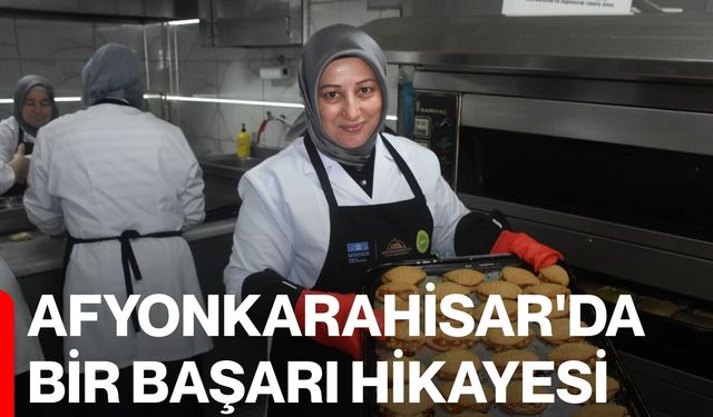 Afyonkarahisar'da Bir Başarı Hikayesi