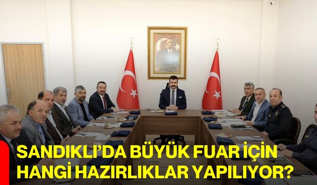 Sandıklı’da büyük fuar için hangi hazırlıklar yapılıyor?