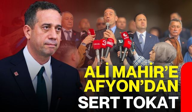 Ali Mahir’e Afyon’dan sert tokat