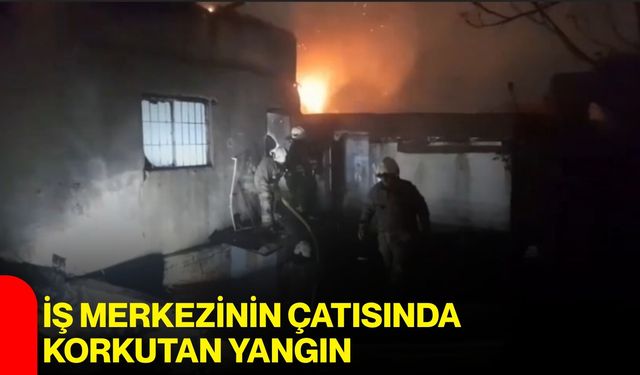 İş Merkezinin Çatısında Korkutan Yangın