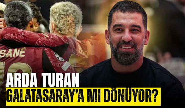 Arda Turan Galatasaray’a mı Dönüyor?