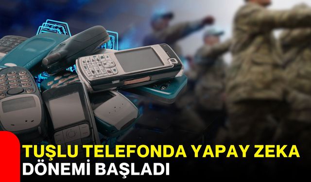 Tuşlu telefonda yapay zeka dönemi başladı