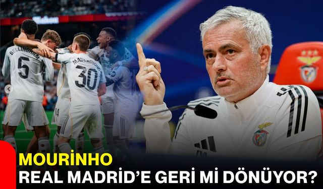 Mourinho Real Madrid’e Geri mi dönüyor?