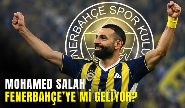 Mohamed Salah Fenerbahçe’ye mi geliyor?