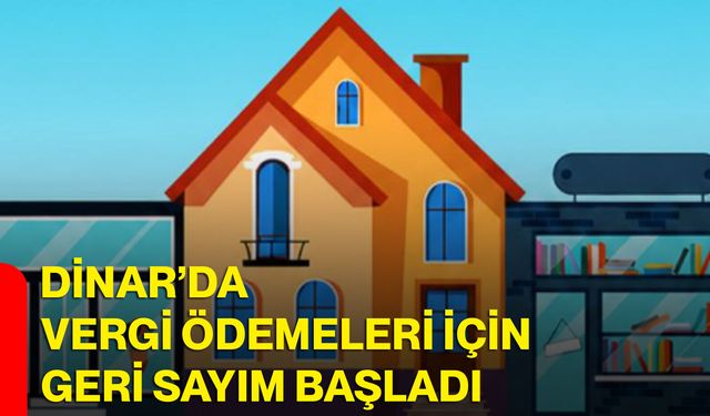 Dinar’da vergi ödemeleri için geri sayım başladı