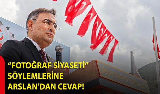 “Fotoğraf Siyaseti” Söylemlerine Arslan’dan Cevap