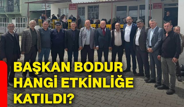 Başkan Bodur hangi etkinliğe katıldı?