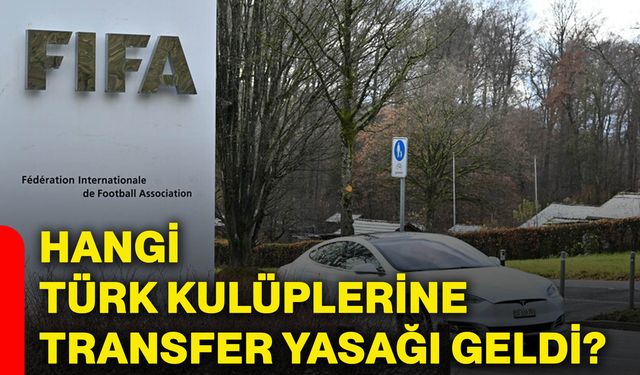 Hangi Türk kulüplerine transfer yasağı geldi?
