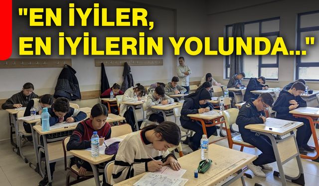 "En iyiler, en iyilerin yolunda..."