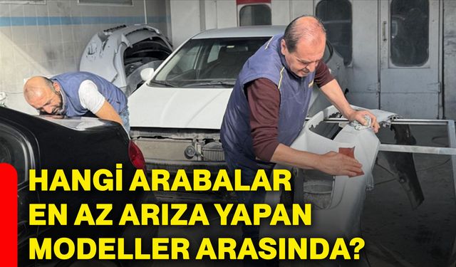 Hangi arabalar en az arıza yapan modeller arasında?