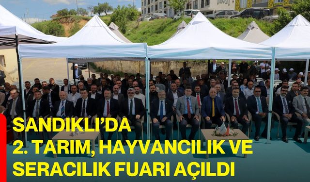 Sandıklı’da 2. Tarım, Hayvancılık Ve Seracılık Fuarı Açıldı