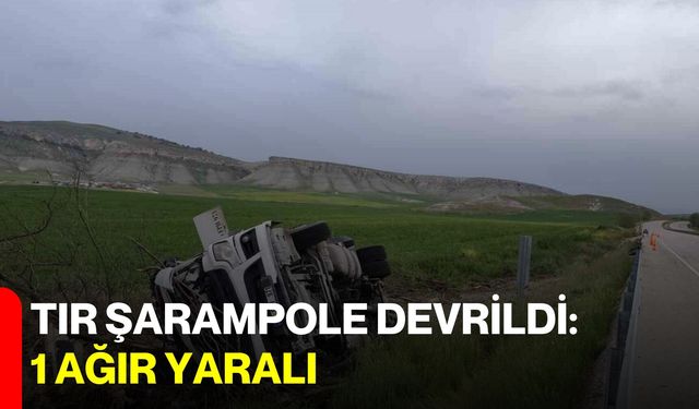 Tır Şarampole Devrildi: 1 Ağır Yaralı