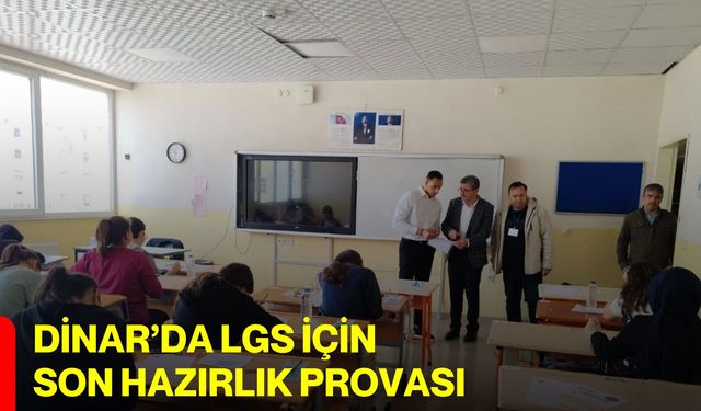 Dinar’da LGS İçin Son Hazırlık Provası