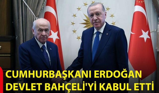 Cumhurbaşkanı Erdoğan, Devlet Bahçeli'yi kabul etti