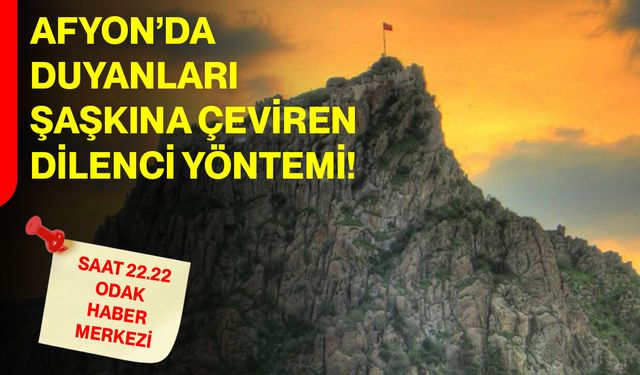 Afyon’da duyanları şaşkına çeviren dilenci yöntemi