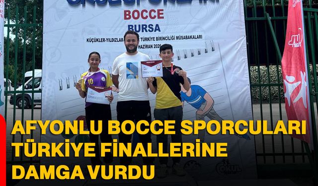 Afyonlu Bocce sporcuları türkiye finallerine damga vurdu