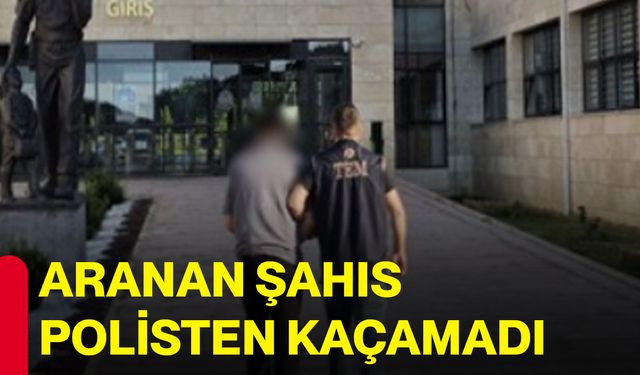 Aranan şahıs polisten kaçamadı