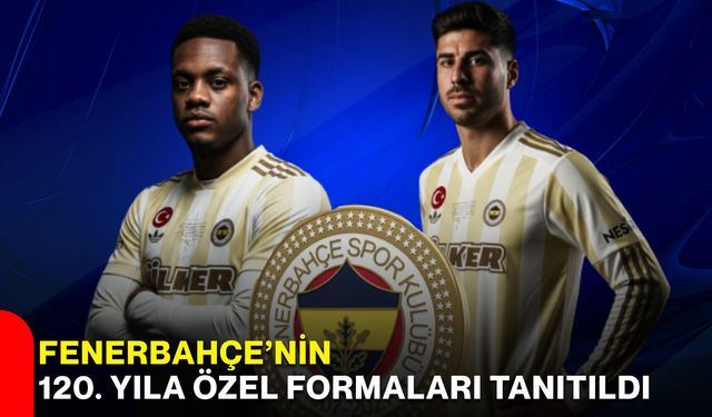 Fenerbahçe’nin 120. yıla özel formaları tanıtıldı