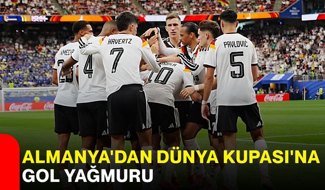 Almanya'dan Dünya Kupası'na gol yağmuru