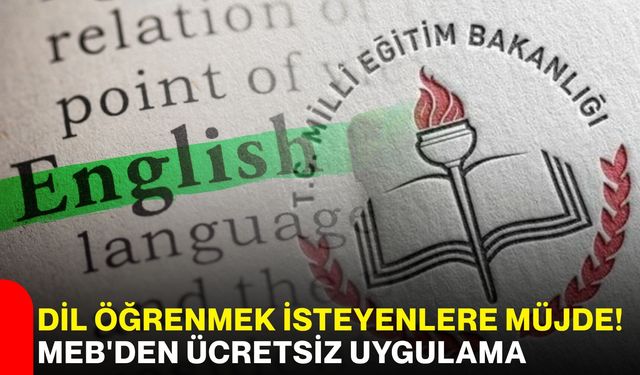 Dil öğrenmek isteyenlere müjde! MEB'den ücretsiz uygulama