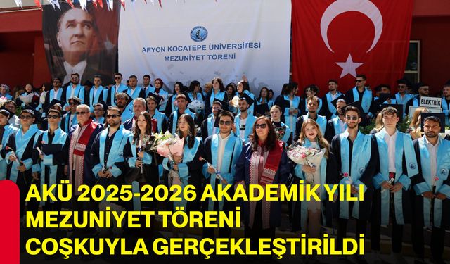 AKÜ 2025-2026 akademik yılı mezuniyet töreni coşkuyla gerçekleştirildi