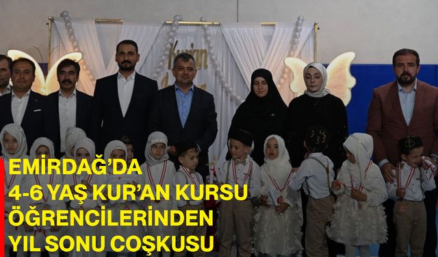 Emirdağ’da 4-6 yaş Kur’an kursu öğrencilerinden yıl sonu coşkusu