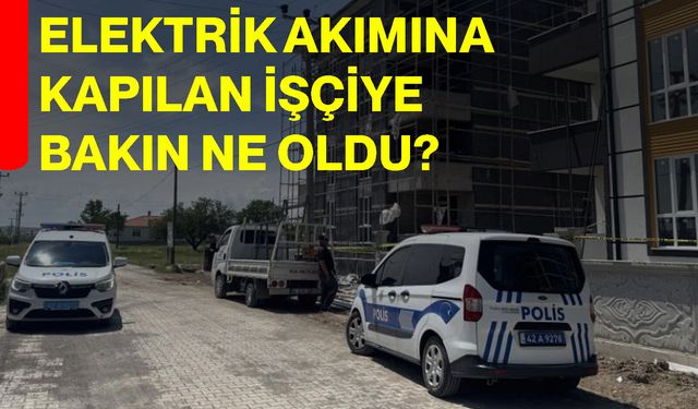 Elektrik akımına kapılan işçiye bakın ne oldu?