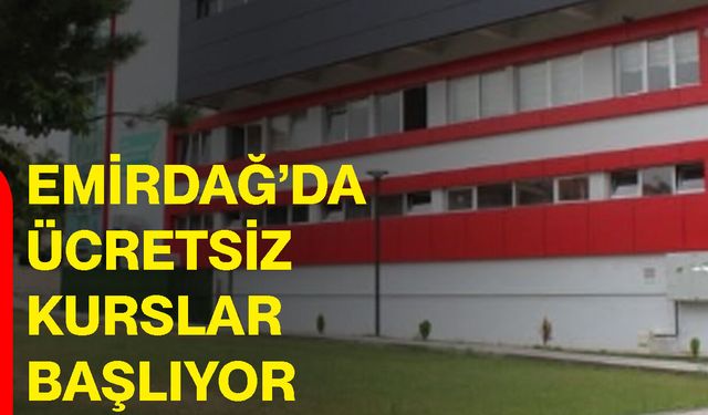 Emirdağ’da ücretsiz kurslar başlıyor