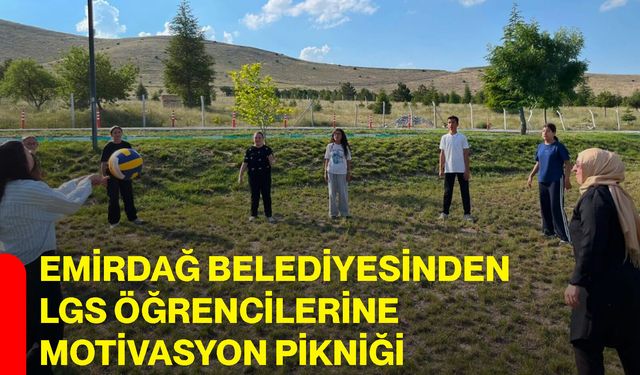 Emirdağ Belediyesinden LGS öğrencilerine motivasyon pikniği
