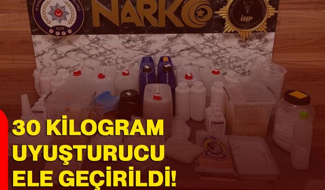 30 kilogram uyuşturucu ele geçirildi