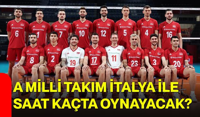A Milli Takım İtalya ile saat kaçta oynayacak?
