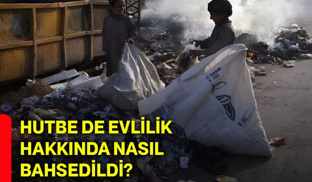 Hutbe de evlilik hakkında nasıl bahsedildi?