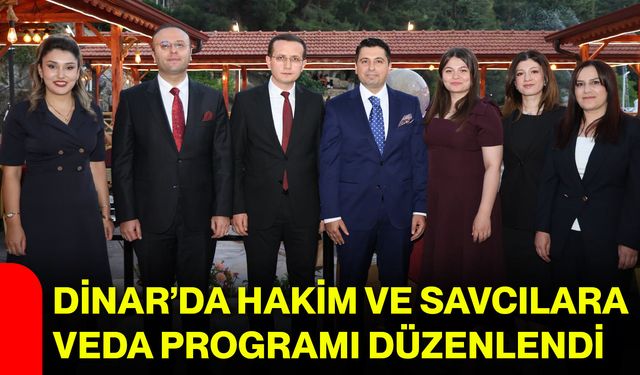 Dinar’da hakim ve savcılara veda programı düzenlendi