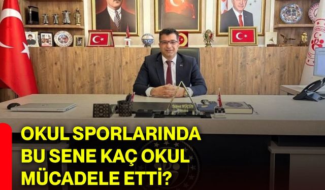 Okul sporlarında bu sene kaç okul mücadele etti?