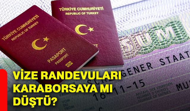 Vize randevuları karaborsaya mı düştü?