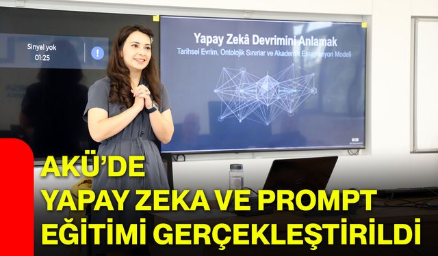 AKÜ’de yapay zeka ve prompt eğitimi gerçekleştirildi