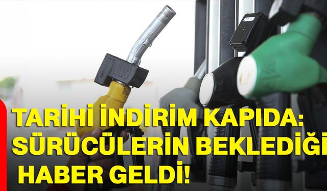 Akaryakıtta Tarihi İndirim Kapıda: Sürücülerin beklediği haber geldi!