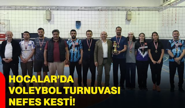 Hocalar’da voleybol turnuvası nefes kesti!