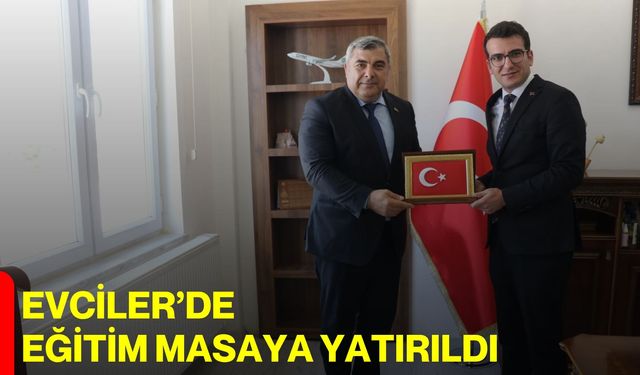 Evciler’de eğitim masaya yatırıldı