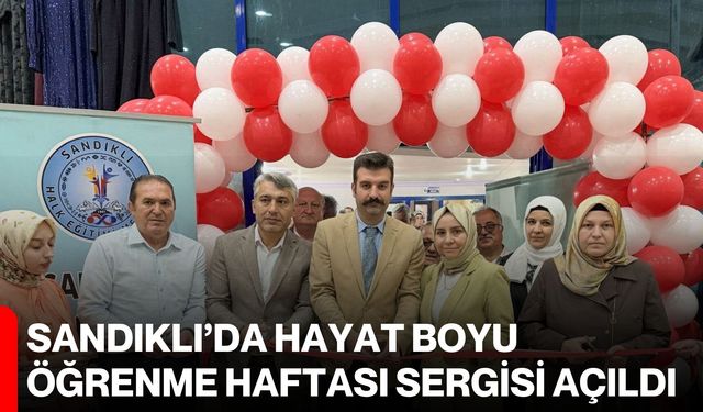 Sandıklı’da hayat boyu öğrenme haftası sergisi açıldı