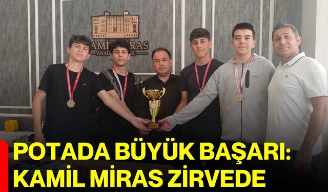 Potada büyük başarı: Kamil Miras zirvede