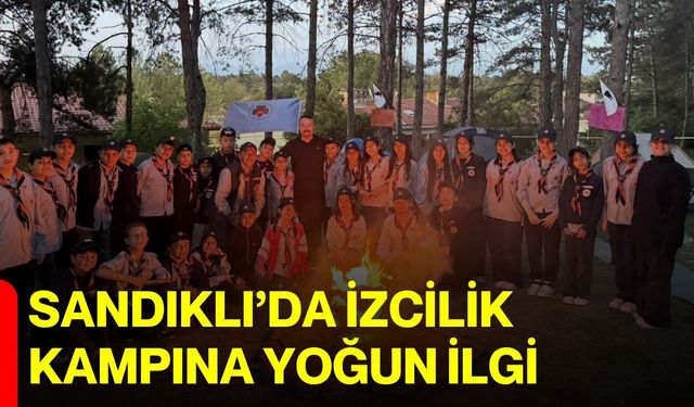 Sandıklı’da izcilik kampına yoğun ilgi