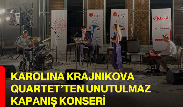Karolına Krajnıkova Quartet’ten unutulmaz kapanış konseri