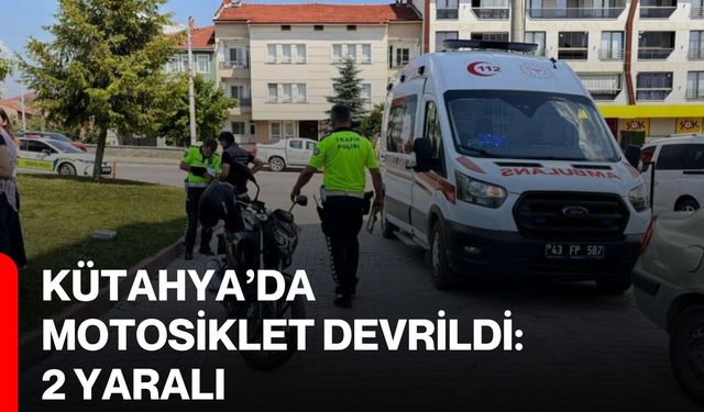 Kütahya’da motosiklet devrildi: 2 yaralı